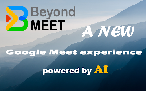 Beyond Meet for Google Meet startup – AI Meeting Assistant